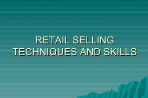 Retail Techniques You Should Be Aware Of